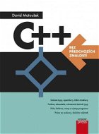 C++ bez předchozích znalostí - E-kniha