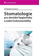 Stomatologie pro dentální hygienistky a zubní instrumentářky - Elektronická kniha