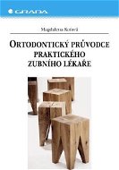 Ortodontický průvodce praktického zubního lékaře - Elektronická kniha