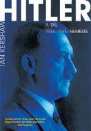 Hitler II. díl - 1936–1945: Nemesis - Ian Kershaw