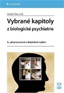 Vybrané kapitoly z biologické psychiatrie - Elektronická kniha