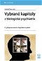 Vybrané kapitoly z biologické psychiatrie - E-kniha