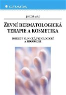 Zevní dermatologická terapie a kosmetika - Elektronická kniha