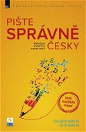 Pište správně česky – poradna šílených korektorů (nové, rozšířené vydání) - Elektronická kniha