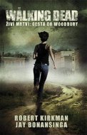 Walking Dead - Cesta do Woodbury - Elektronická kniha
