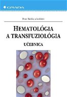 Hematológia a transfuziológia - Elektronická kniha