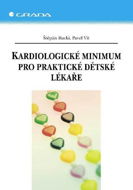 Kardiologické minimum pro praktické dětské lékaře - Elektronická kniha