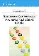 Kardiologické minimum pro praktické dětské lékaře - Elektronická kniha