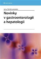 Novinky v gastroenterologii a hepatologii - Elektronická kniha