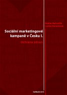 Sociální marketingové kampaně v Česku I.  - Elektronická kniha