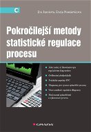 Pokročilejší metody statistické regulace procesu - Elektronická kniha
