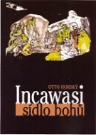 Incawasi - sídlo bohů - Elektronická kniha