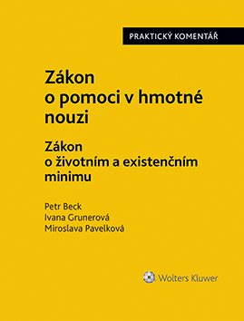 Zákon o pomoci v hmotné nouzi. Zákon o životním a existenčním minimu. Praktický komentář. - Elektronická kniha - Main image