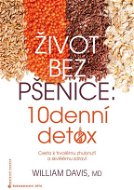 Život bez pšenice: 10denní detox - Elektronická kniha