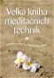 Velká kniha meditačních technik - Elektronická kniha