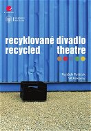 Recyklované divadlo - Elektronická kniha