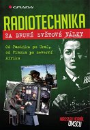 Radiotechnika za druhé světové války - Elektronická kniha