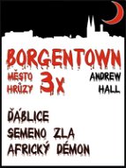 3x Borgentown - město hrůzy - Elektronická kniha