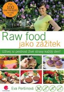 Raw food jako zážitek - Elektronická kniha