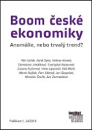 Boom české ekonomiky: Anomálie, nebo trvalý trend? - Elektronická kniha