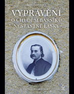 Vyprávění o chudém básníku nešťastné lásky - Elektronická kniha