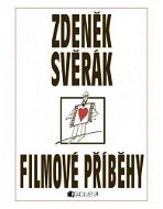 Zdeněk Svěrák – FILMOVÉ PŘÍBĚHY - Elektronická kniha