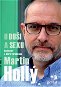 Hollý Martin - O duši a sexu - Elektronická kniha