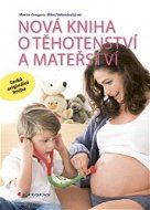 Nová kniha o těhotenství a mateřství - Elektronická kniha