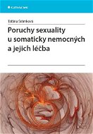 Poruchy sexuality u somaticky nemocných a jejich léčba - Elektronická kniha