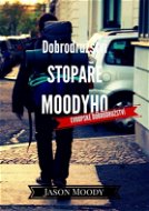 Dobrodružství stopaře Moodyho – Evropské dobrodružství - Elektronická kniha