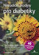 Netradiční plodiny pro diabetiky - Elektronická kniha