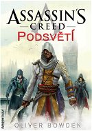 Assassins Creed: Podsvětí - Elektronická kniha