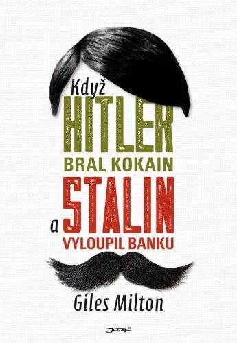 Když Hitler bral kokain a Stalin vyloupil banku - Elektronická kniha - Main image