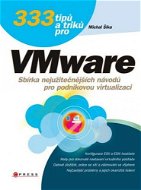 333 tipů a triků pro VMware - Elektronická kniha