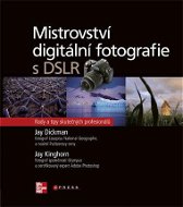 Mistrovství digitální fotografie s DSLR - Elektronická kniha