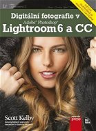 Digitální fotografie v Adobe Photoshop Lightroom 6 a CC - Elektronická kniha