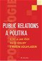 Public relations a politika - E-kniha