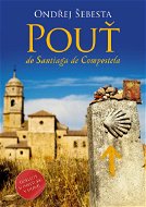 Pouť do Santiaga de Compostela - Elektronická kniha