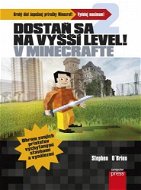 Dostaň sa na vyšší level v Minecrafte [SK] - Elektronická kniha