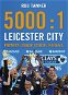 5000 : 1 Leicester City - Elektronická kniha