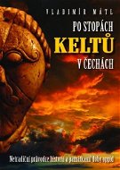 Po stopách Keltů - Elektronická kniha