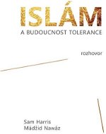 Islám a budoucnost tolerance - Elektronická kniha