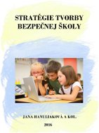 Stratégie tvorby bezpečnej školy - Elektronická kniha