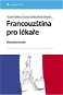 Francouzština pro lékaře - Elektronická kniha