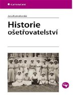 Historie ošetřovatelství - Elektronická kniha