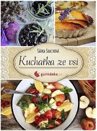 Kuchařka ze vsi od gurmanka.cz - Elektronická kniha