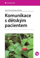 Komunikace s dětským pacientem - E-kniha