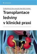 Transplantace ledviny v klinické praxi - E-kniha
