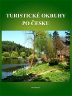 Turistické okruhy po Česku - Elektronická kniha