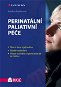 Perinatální paliativní péče - Elektronická kniha